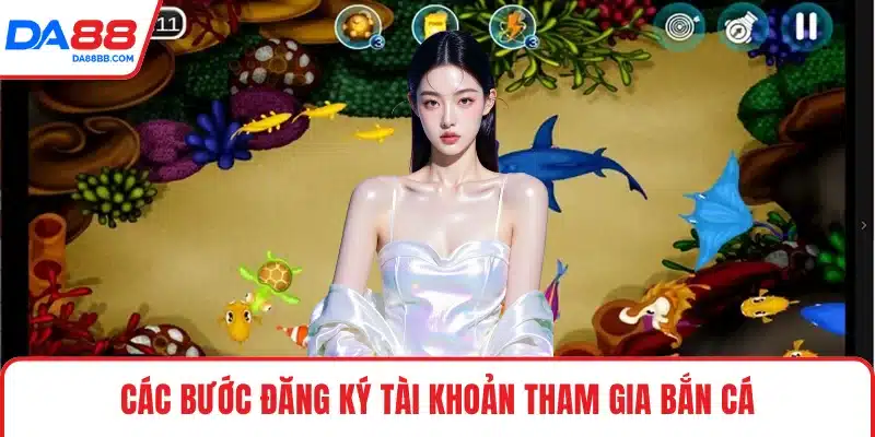 Bắn Cá DA88 - Hướng Dẫn Đăng Ký Và Tham Gia Dễ Dàng - Mavon