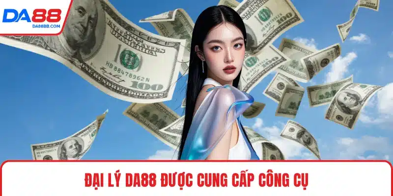 Đại Lý DA88 - Cơ Hội Hợp Tác Giàu Tiềm Năng Cho Bạn - Mavon