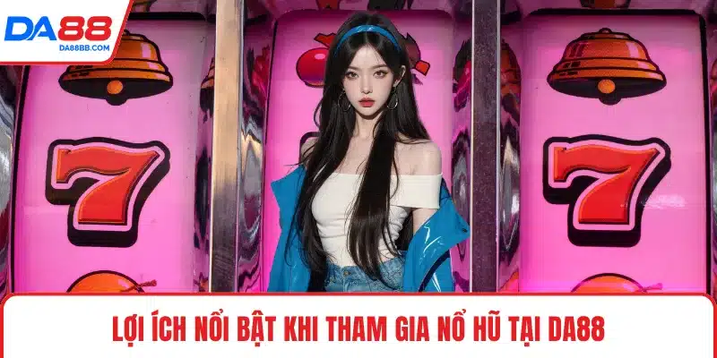 Nổ Hũ DA88 - Vòng Quay Bonus Cùng Các Ưu Đãi Hấp Dẫn - Mavon