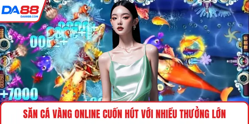 Săn Cá Vàng Online - Hướng Dẫn Chơi Với Các Mẹo Hay - Mavon