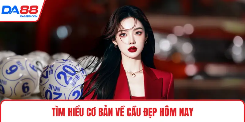 Cầu Đẹp Hôm Nay - Hưỡng Dẫn Mẹo Chọn Chuẩn Xác Nhất - Mavon