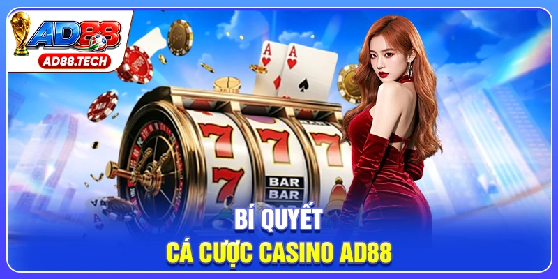 Casino AD88 – Sảnh Cược Online Chuẩn Quốc Tế - Mavon