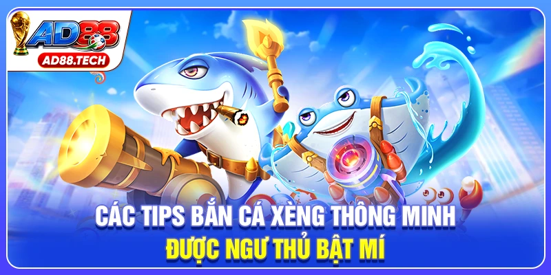 Bắn Cá Xèng - Luật Chơi Và Chiến Thuật Cần Biết - Mavon