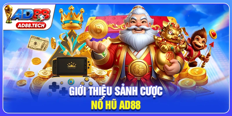 Nổ Hũ AD88: Mẹo Chơi Hay, Cơ Hội Nhận Jackpot Khủng - Mavon