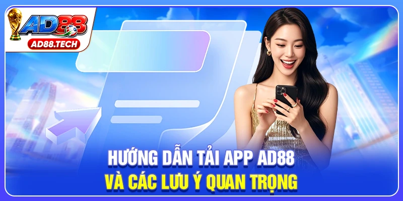 Tải App AD88: Tải Ứng Dụng Trên Điện Thoại Mới Nhất - Mavon