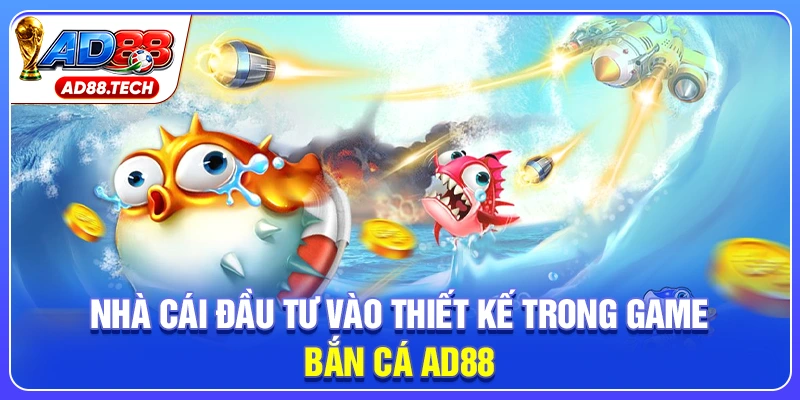 Bắn Cá AD88: Đồ Họa Sắc Nét, Nhiệm Vụ Săn Boss Kịch Tính - Mavon