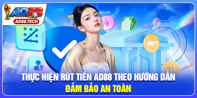 Rút Tiền AD88 Nhanh Chóng Và Dễ Thực Hiện - Mavon