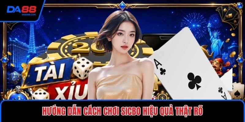 Hướng Dẫn Cách Chơi Sicbo Hiệu Quả - Cách Chọn Cửa - Mavon